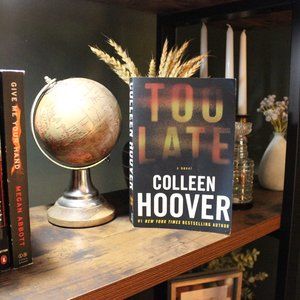 MYSTERY - Too Late - Colleen Hoover